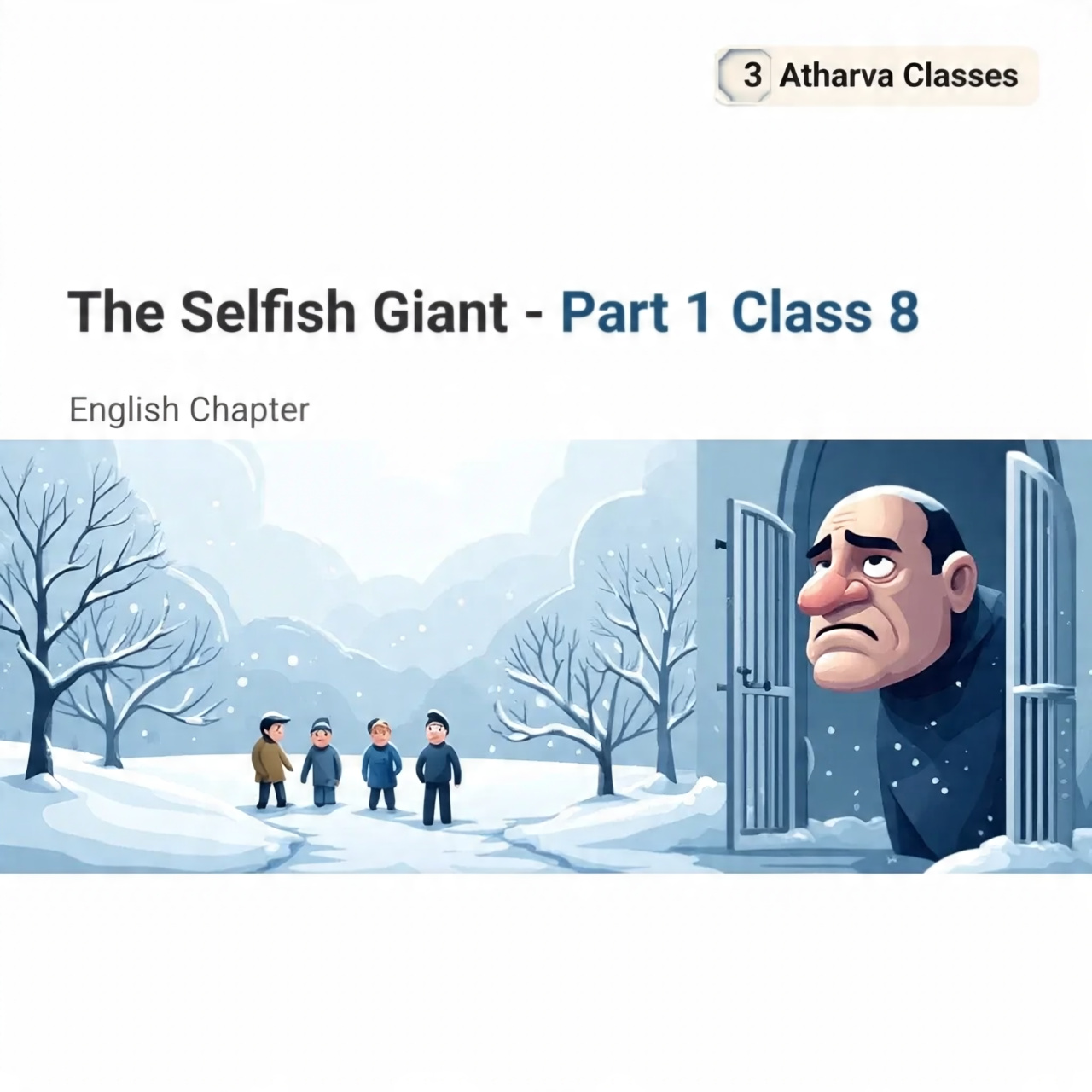 Class 8 English Chapter 3 | The Selfish Giant Explanation (Part 1) | Class 8 English